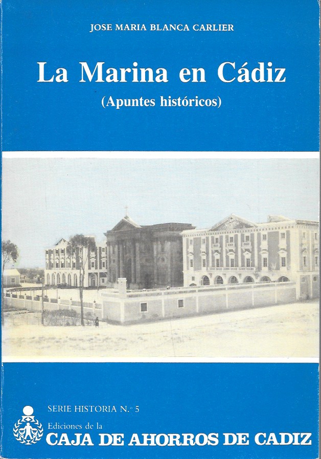 LA MARINA EN CADIZ - APUNTES HISTORICOS