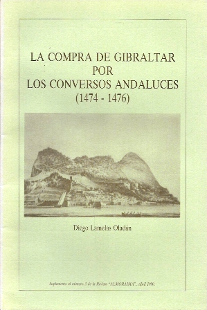 LA COMPRA DE GIBRALTAR POR LOS CONVERSOS ANDALUCES (1474-1476)