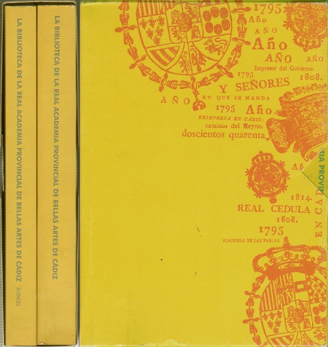 LA BIBLIOTECA DE LA REAL ACADEMIA PROVINCIAL DE BELLAS ARTES DE CADIZ 2 TOMOS CON ESTUCHE