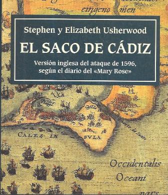 EL SACO DE CADIZ VERSION INGLESA DEL ATAQUE DE 1596, SEGÚN EL DIARIO DEL MARY ROSE