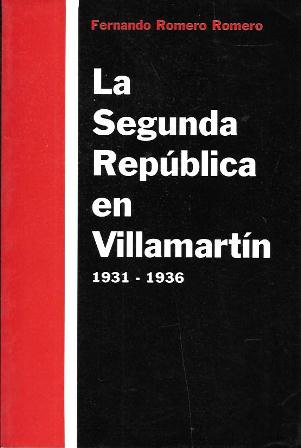 LA SEGUNDA REPUBLICA EN VILLAMARTIN 1931-1936