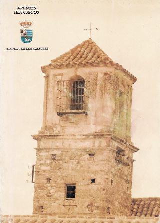 APUNTES HISTORICOS Y DE NUESTRO PATRIMONIO - CUADERNO DE TEMAS ALCALAINOS