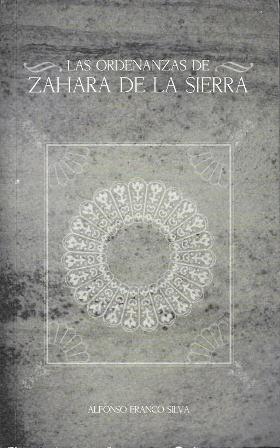 LAS ORDENANZAS DE ZAHARA DE LA SIERRA