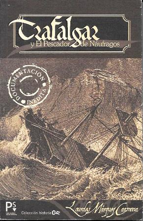 TRAFALGAR Y EL PESCADOR DE NAUFRAGOS
