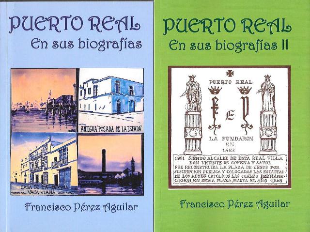 PUERTO REAL EN SUS BIOGRAFIAS - DOS TOMOS