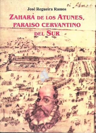 ZAHARA DE LOS ATUNES, PARAISO CERVANTINO DEL SUR