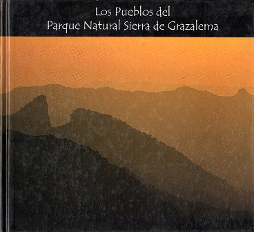 LOS PUEBLOS DEL PARQUE NATURAL SIERRA DE GRAZALEMA