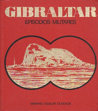 GIBRALTAR - EPISODIOS MILITARES