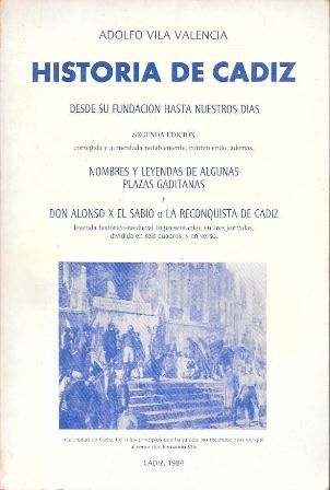 HISTORIA DE CADIZ DESDE SU FUNDACION HASTA NUESTROS DIAS