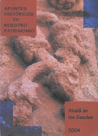 APUNTES HISTORICOS Y DE NUESTRO PATRIMONIO - ALCALA DE LOS GAZULES 2004