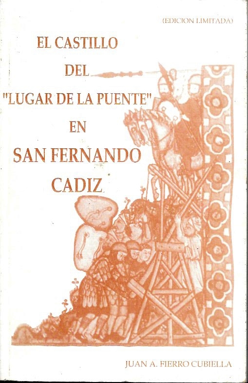 EL CASTILLO DEL "LUGAR DE LA PUENTE" EN SAN FERNANDO
