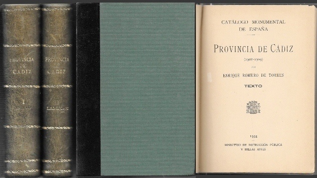 CATALOGO MONUMENTAL DE ESPAÑA PROVINCIA DE CADIZ 1908 -1909 TEXTO Y LAMINAS - 2 TOMOS