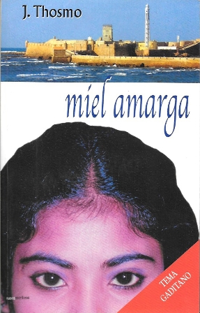MIEL AMARGA - TEMA GADITANO