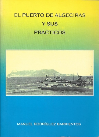 EL PUERTO DE ALGECIRAS Y SUS PRACTICOS