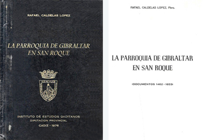 LA PARROQUIA DE GIBRALTAR EN SAN ROQUE DOCUMENTOS 1462-1853