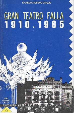 GRAN TEATRO FALLA 1910 . 1985