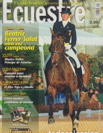 ECUESTRE. LA REVISTA DEL MUNDO DEL CABALLO Nº 250 DICIEMBRE 2003