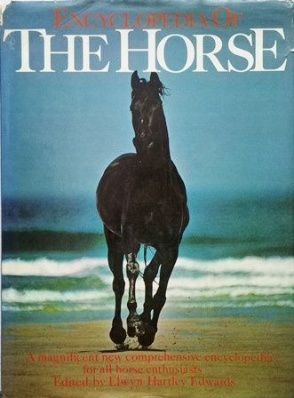 ENCYCLOPEDIA OF THE HORSE