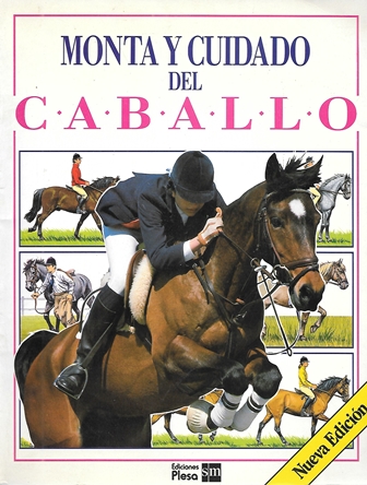 MONTA Y CUIDADO DEL CABALLO