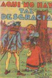 AQUÍ NO HAY TAL DESGRACIA. CUENTOS DE CALLEJA. SERIE VIII TOMO 157