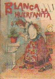 BLANCA LA HUERFANITA. CUENTOS DE CALLEJA. SERIE IX TOMO 162