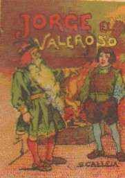 JORGE EL VALEROSO. CUENTOS DE CALLEJA. SERIE IX TOMO 163
