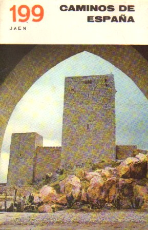 CAMINOS DE ESPAÑA. NUMERO 199 JAEN (I)