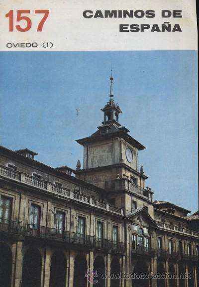 CAMINOS DE ESPAÑA. NUMEROS 157, 158  Y 159. OVIEDO (I,  II y III )