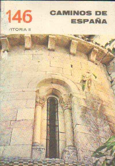 CAMINOS DE ESPAÑA. VITORIA (I Y II) NUMERO 145 y 146