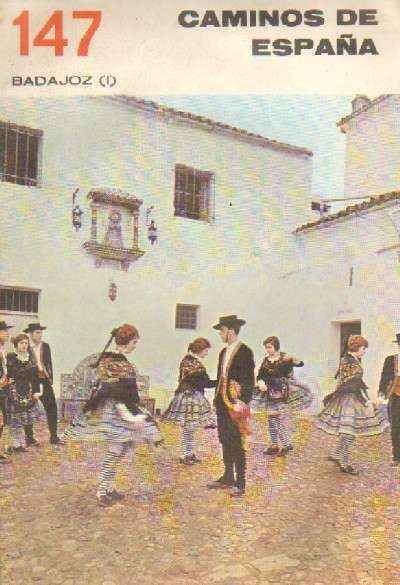 CAMINOS DE ESPAÑA. BADAJOZ (I)  NUMERO 147