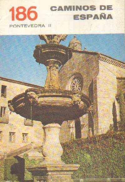 CAMINOS DE ESPAÑA. PONTEVEDRA (I Y II)  NUMEROS 185 Y 186