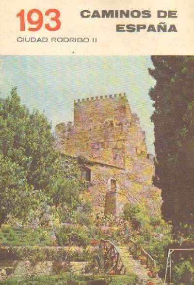 CAMINOS DE ESPAÑA. CIUDAD RODRIGO I Y II  NUMEROS 192 Y 193