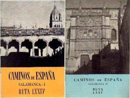 CAMINOS DE ESPAÑA. RUTAS LXXIV Y LXXV. SALAMANCA I Y II. (DOS NUMEROS)
