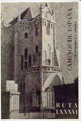 CAMINOS DE ESPAÑA. RUTA LXXXVI.  DE BENAVENTE A ASTORGA.