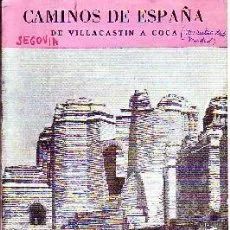CAMINOS DE ESPAÑA. RUTA XCV. DE VILLACASTIN A COCA