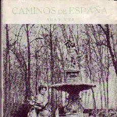 CAMINOS DE ESPAÑA. RUTA LXVII.  ARANJUEZ.