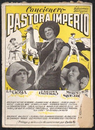 CANCIONERO PASTORA IMPERIO, LA GOYA, MERCEDES SEROS