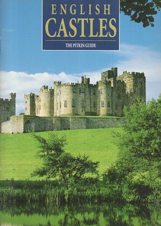 ENGLISH CASTLES - THE PITKIN GUIDE