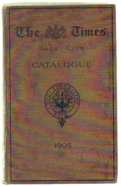 THE TIMES. BOOK CLUB CATALOGUE 1905