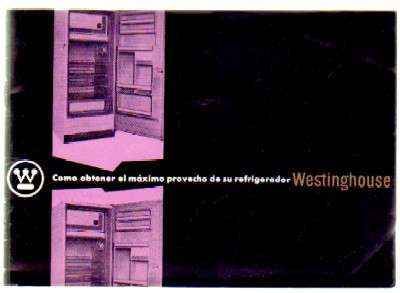 COMO OBTENER EL MAXIMO PROVECHO DE SU REFRIGERADOR WESTINGHOUSE