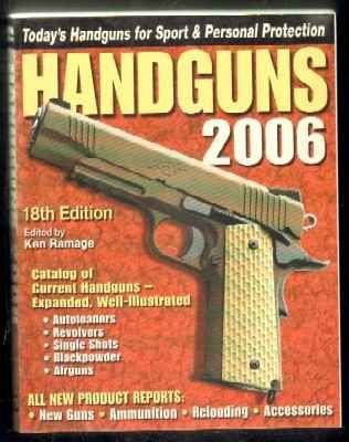 HANDGUNS,2006. CATALOG OF CURRENT HANDGUNS-EXPANDED,WELL-ILLUSTRATED