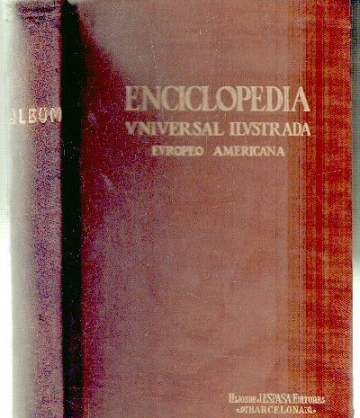 ENCICLOPEDIA UNIVERSAL ILUSTRADA EUROPEO-AMERICANA.