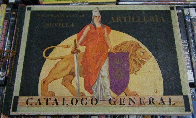 PIROTECNIA MILITAR DE SEVILLA. ARTILLERÍA. CATÁLOGO GENERAL. 1925