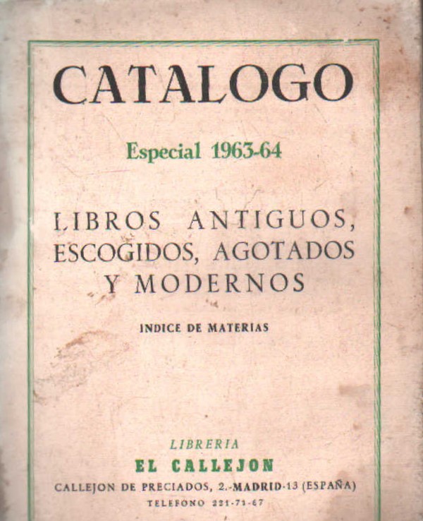 CATALOGO ESPECIAL  1963-64 LIBROS ANTIGUOS, ESCOGIDOS, AGOTADOS Y MODERNOS