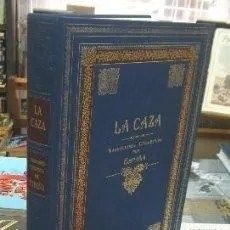 LA CAZA. NARRACIONES CINEGÉTICAS POR ESPAÑA. FACSÍMIL