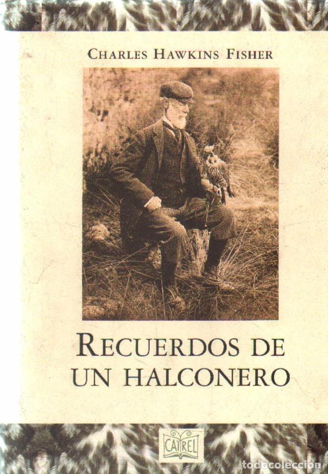 RECUERDOS DE UN HALCONERO