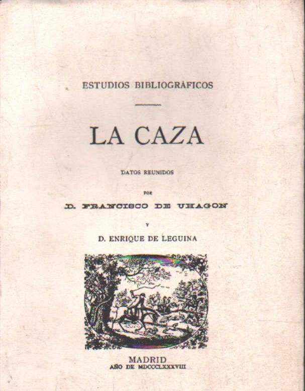 ESTUDIOS BIBLIOGRÁFICOS: LA CAZA