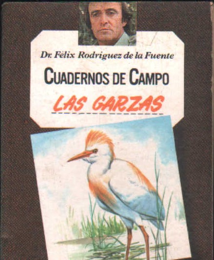 CUADERNOS DE CAMPO Nº 21: LAS GARZAS