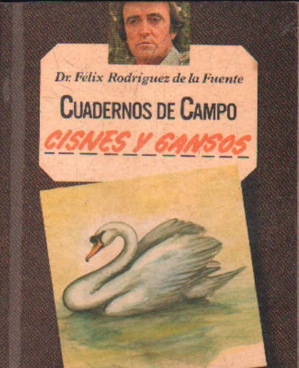 CUADERNOS DE CAMPO Nº 48: CISNES Y GANSOS
