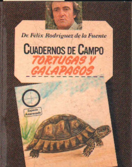 CUADERNOS DE CAMPO Nº 56: TORTUGAS Y GALAPAGOS